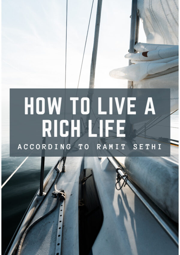 How to Live a Rich Life According to Ramit Sethi